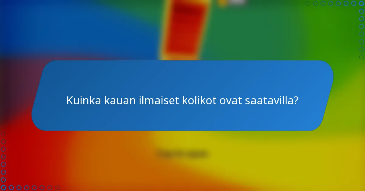 Kuinka kauan ilmaiset kolikot ovat saatavilla?