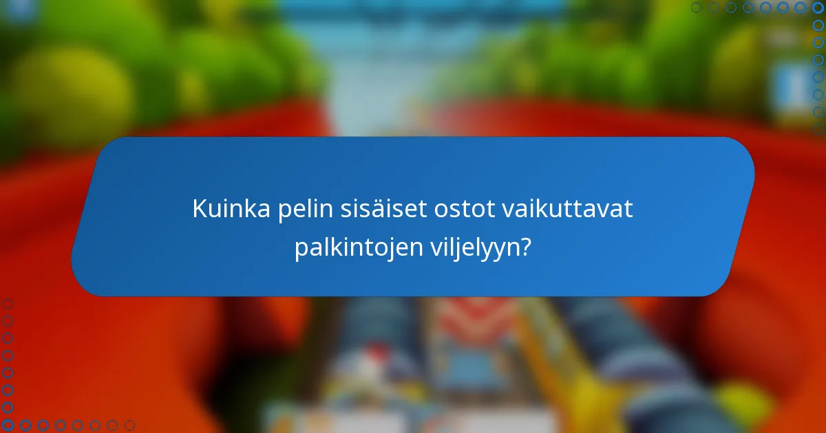 Kuinka pelin sisäiset ostot vaikuttavat palkintojen viljelyyn?
