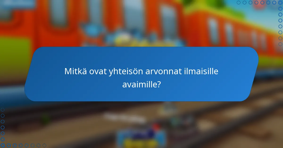 Mitkä ovat yhteisön arvonnat ilmaisille avaimille?