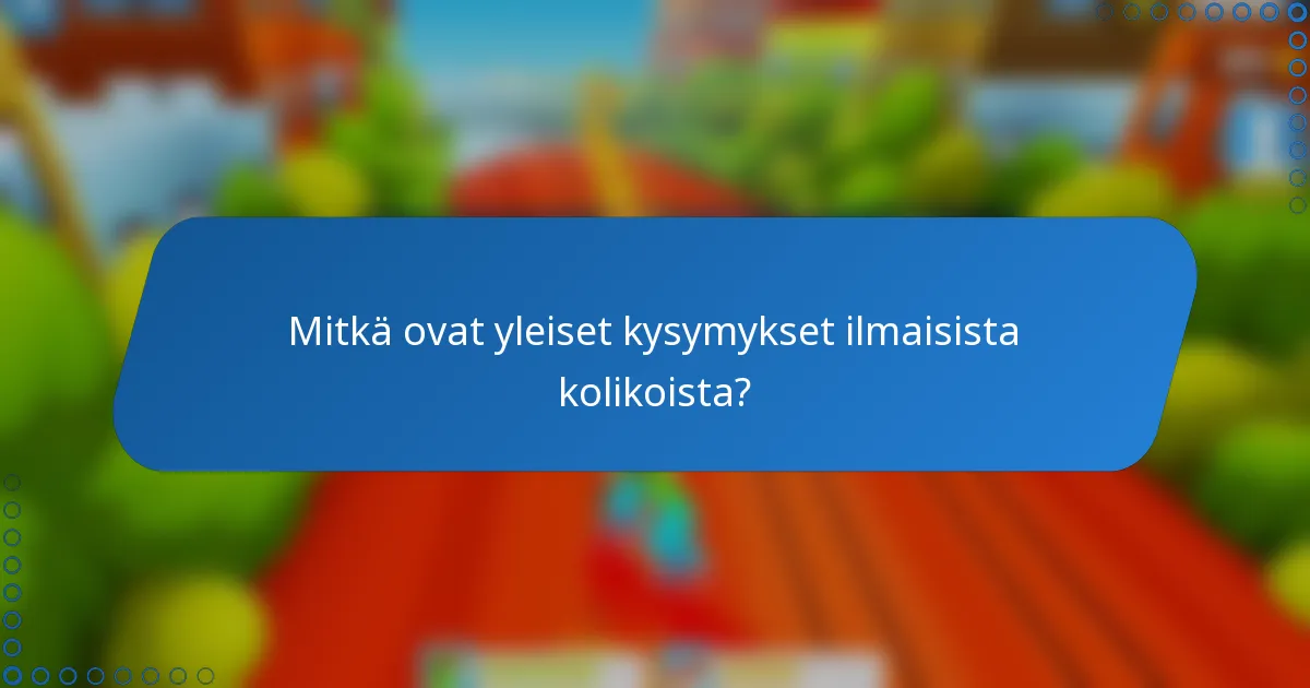 Mitkä ovat yleiset kysymykset ilmaisista kolikoista?