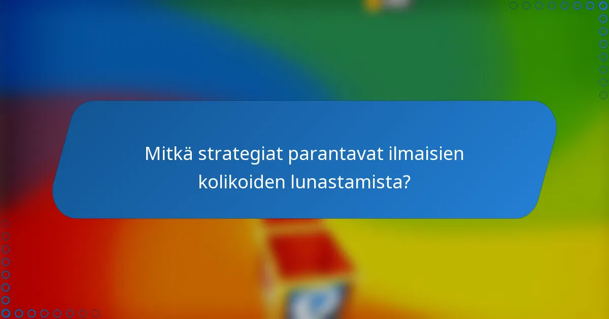 Mitkä strategiat parantavat ilmaisien kolikoiden lunastamista?